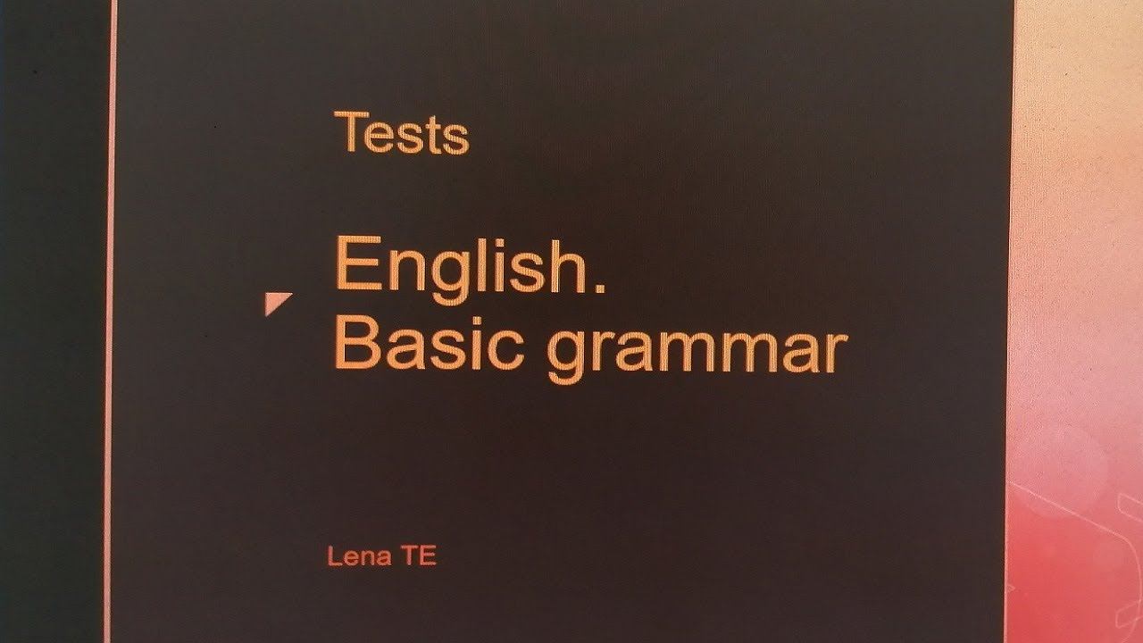 Basic grammar. Test 2.