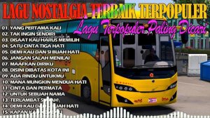 Lagu Nostalgia 80an - Tembang Kenangan  Lagu Pop Lawas 80an 90an Indonesia Terpopuler Paling Dicari