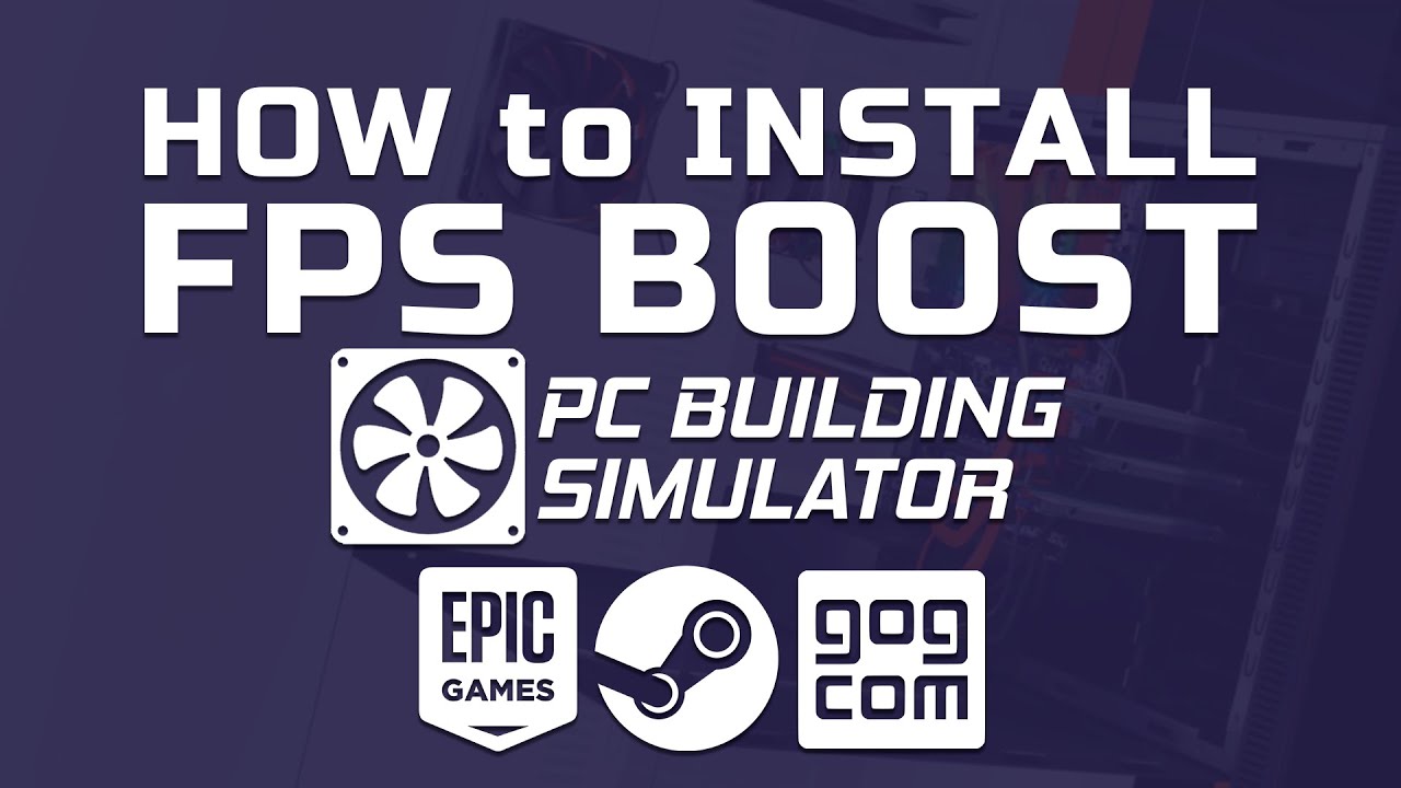 Fps Boost PC building Simulator. PC building Simulator как повысить ФПС. Мод для буста ФПС 1 12 2. Обложки для буста.