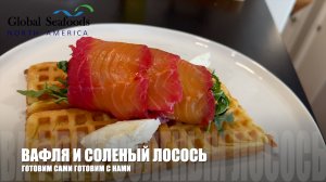 Waffles with Salted Salmon and Cream Cheese Recipe: Must-Try! Global Seafoods Fish Market