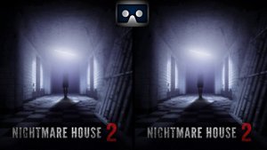 Nightmare House 2 3D VR video 3D SBS VR box google cardboard
