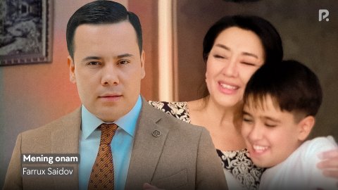 Farrux Saidov - Mening onam | Фаррух Саидов - Менинг онам