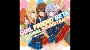 Girl Friend Beta OST 09 -Diet Shinakya