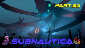 Subnautica Прохождение. Раз чертеж два чертеж! #23 Русская озвучка