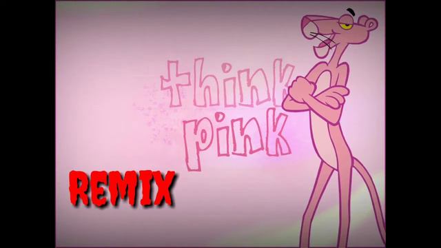РОЗОВАЯ ПАНТЕРА РЕМИКС (The Pink Panther Theme Song Remix) смотреть онлайн