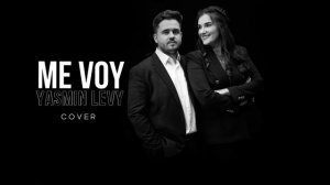 Me Voy (Yasmin Levy cover)