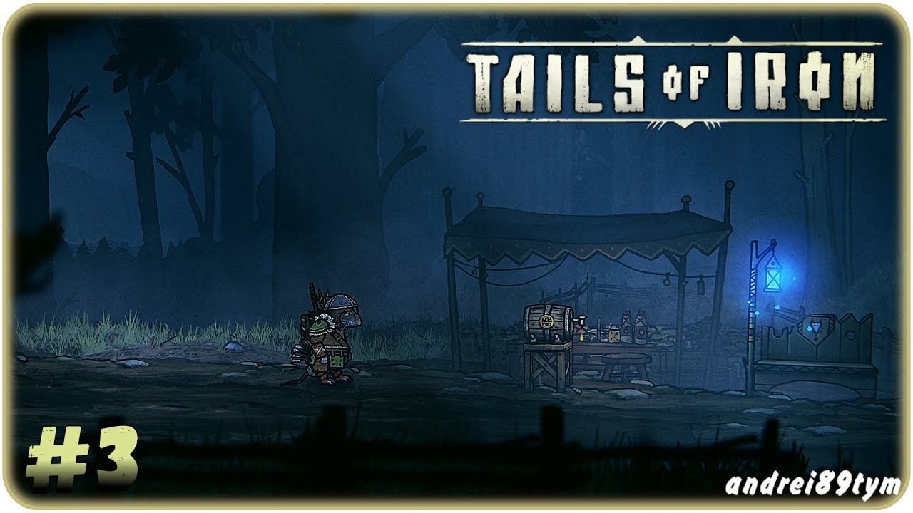 Tails of Iron. Прохождение 3 (25.04.2024)