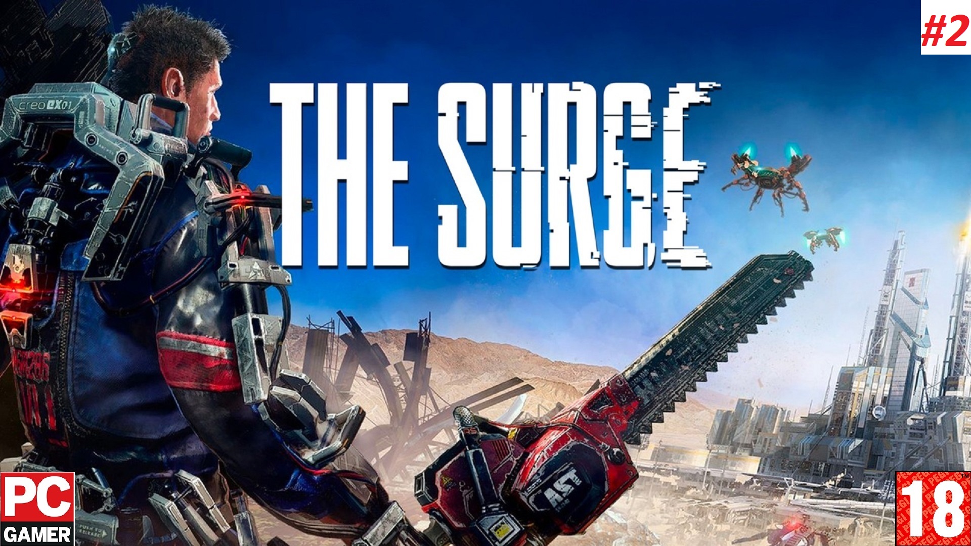 The Surge (PC) - Прохождение #2. (без комментариев) на Русском.