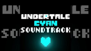 UNDERTALE CYAN - OST 010 MADDER THAN EVER!