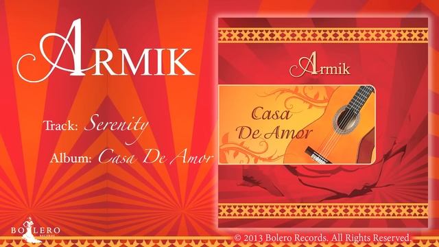 Armik - Serenity - OFFICIAL - (Nouveau Flamenco, Romantic Spanish Guitar Music) смотреть онлайн