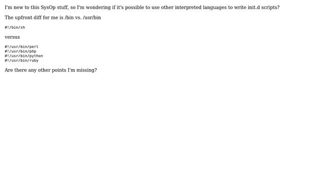 Is it possible to use perl, python, php, ruby or whatever to write init.d scripts? смотреть онлайн