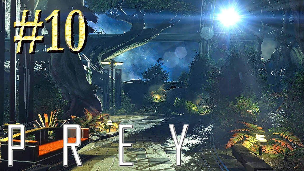 Prey™ ► Дендрарий ► Прохождение #10
