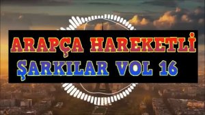 Arapça Hareketli Şarkılar VOL 16 | ARAPÇA OYUN HAVALARI 2019 | #mezdeke #arabicmusic #arabicremix