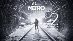 Прохождение Metro Exodus — Часть 2: Волга