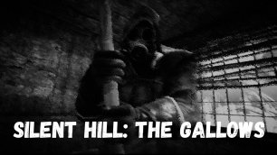 Silent Hill | Silent Hill: The Gallows + 18 🧱