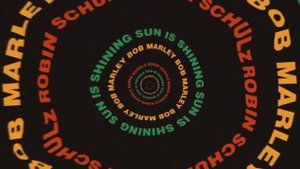 Bob Marley feat. Robin Schulz – Sun Is Shining (Visualiser)