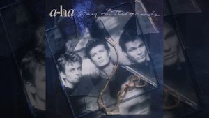 A-Ha - There's Never a Forever Thing