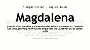 Pronunciation of Magdalena | Definition of Magdalena