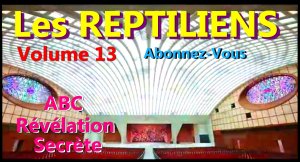 VIDEO INTERDITE N°13 – Connections Reptilienne avec le VATICAN