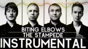 Biting Elbows - The Stampede (Instrumental)