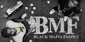 BMF - Black Mafia Family | Семья черной мафии, 3-й сезон с 1 марта