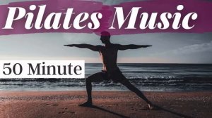 Pilates Music Mix | 50 min of Musica Pilates | Songs Of Eden | Pilates Music ?