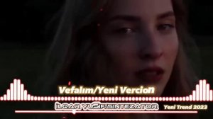 Ilqar Yusif - Vefalim 2 (Sintezator) TREND MUSİC