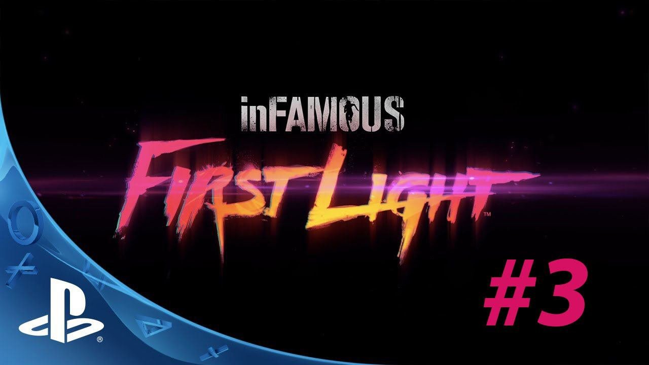 InFAMOUS First Light прохождение #3