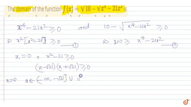 IIT JEE RELATIONS AND FUNCTIONS The domain of the function `f(x)=sqrt(10-sqrt(x^4-21 x^2))`
is
`[.. смотреть онлайн