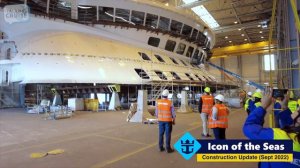 Icon of the Seas | Construction Update (Sept 2022)