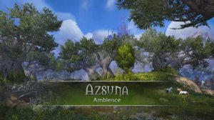 Azsuna - Music & Ambience - World of Warcraft