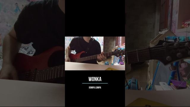 Oompa Lompa (Wonk guitar cover)