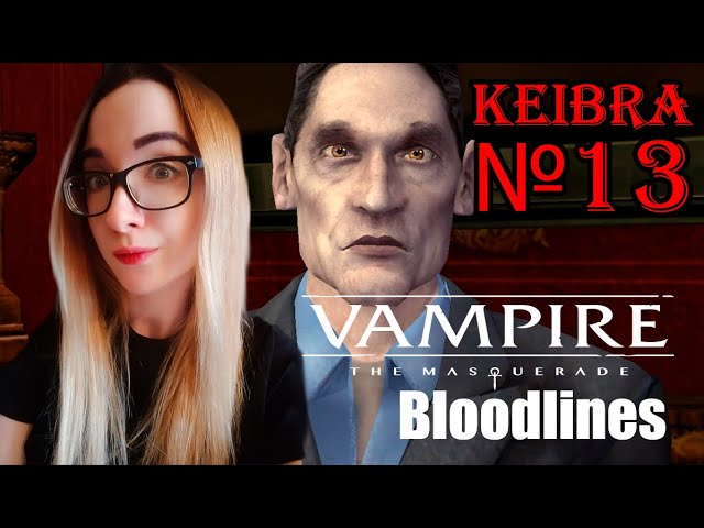 Добро пожаловать в Голливуд!  №13 Vampire the Masquerade Bloodlines