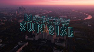 Moscow Sunrise Drone of Pushkin Fly Team | 2020