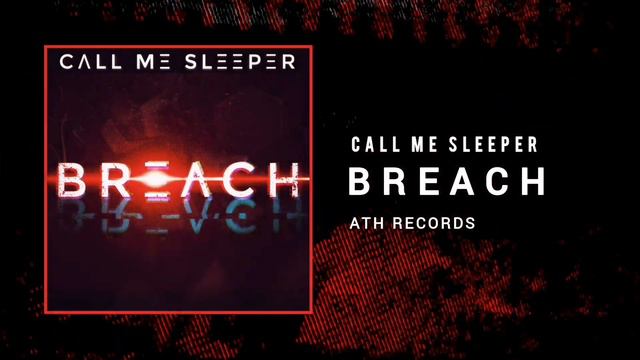 Call Me Sleeper - BREACH [Midtempo / Cyberpunk / Industrial Bass]
