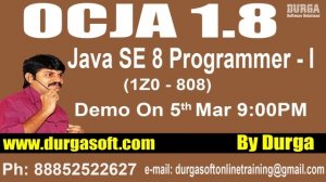 OCJA 1.8 Java SE 8 Programmer - I (1Z0 - 808) Online Training in DURGASOFT