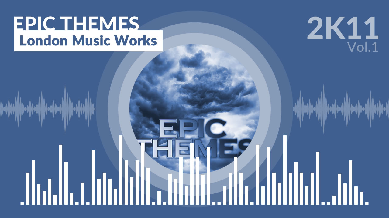 Epic Themes - London Music Works (Vol.1)