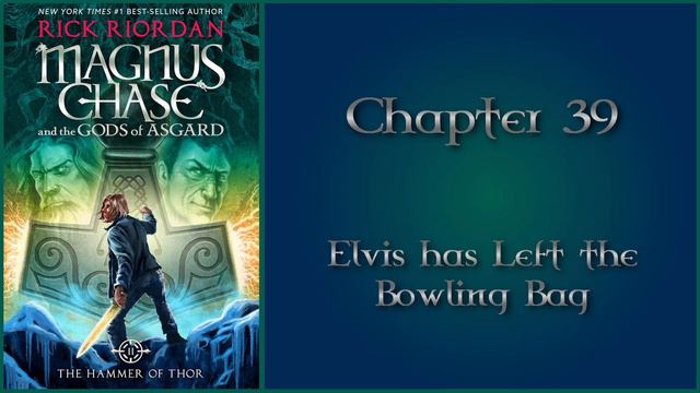 Magnus Chase & the Gods of Asgard - The Hammer of Thor by Rick Riordan - Chapter 39 смотреть онлайн