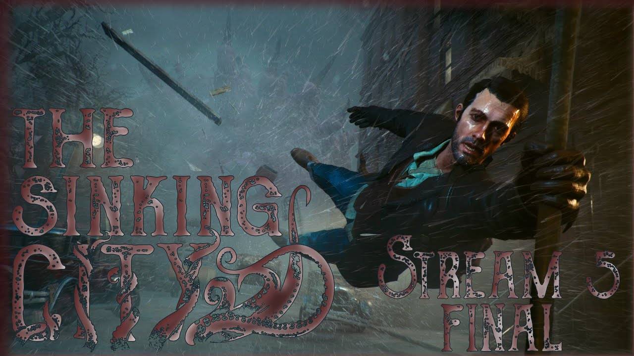 Судьба Окмонта и Чарльза Рида (Часть№2)┃The Sinking City #5 Final [Стрим от 17.02.2024]