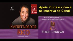 Livro Empreendedor Rico - Robert T. Kiyosaki - Capítulo 1 Completo