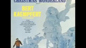 Bert Kaempfert  Christmas Wonderland  S1, S2  Santa Claus Is Comin' To Town