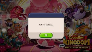 Noooooo Failed To Load data ( Cookie Run: Kingdom