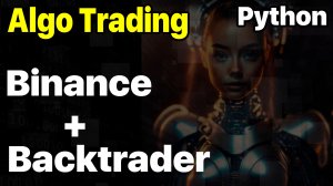 Binance + Backtrader