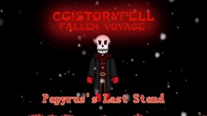 [CG!Storyfell: Fallen Voyage Genocide] Papyrus's Final Stand