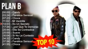 Plan B 2023 MIX ~ Top 10 Best Songs ~ Greatest Hits ~ Full Album