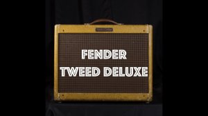 Fender Tweed Deluxe '57 - колыбель лампового перегруза