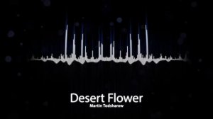 Martin Todsharow - Desert Flower