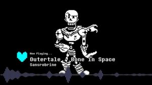 [Sansrobrine's Jukebox] Outertale - In space, no one can hear you! + Bone in Space [REMASTERED]