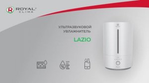 Ультразвуковой увлажнитель LAZIO от ROYAL Clima | Увлажнитель Лацио Роял Клима | Гигростат