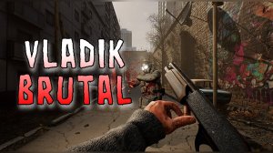 САМЫЙ БРУТАЛЬНЫЙ ШУТЕР \ VLADiK BRUTAL